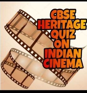HERITAGE QUIZ - INDIAN CINEMA