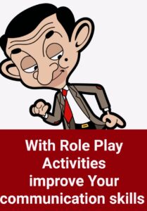 Role Play Activities to improve communication skills in classroom