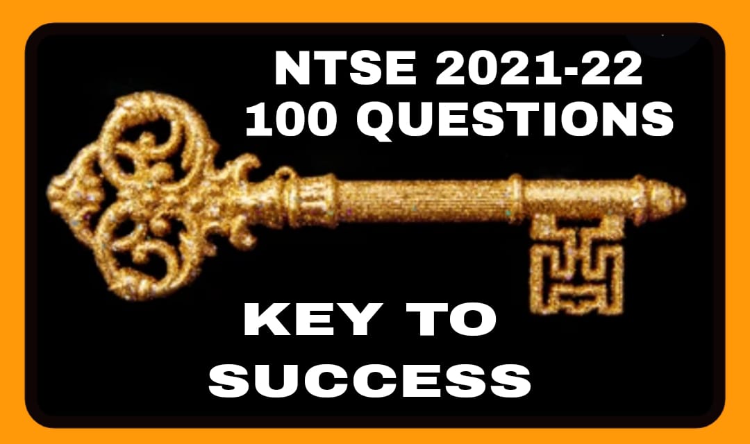 100 NTSE QUESTIONS
