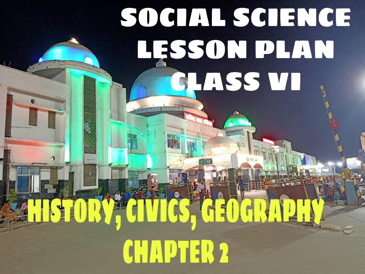 Social science Lesson Plan Class VI