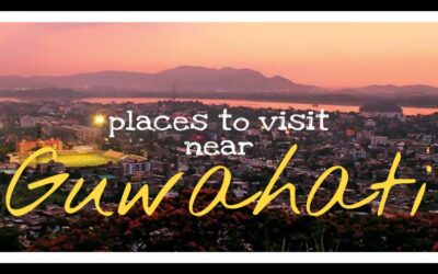 11 Best Tourist Places To Visit Near Guwahati Within 50 km – Witness The Nature’s Beauty