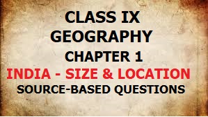 GEOGRAPHY SOURCE-BASED QUESTIONS FOR CLASS IX