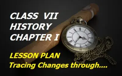 Class 7 History Chapter 1 Tracing Changes Through a Thousand Years Lesson Plan 2023
