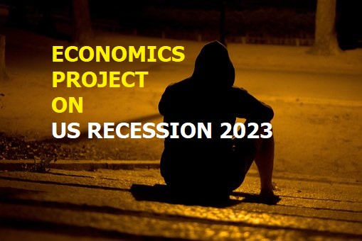 PROJECT ON US RECESSION