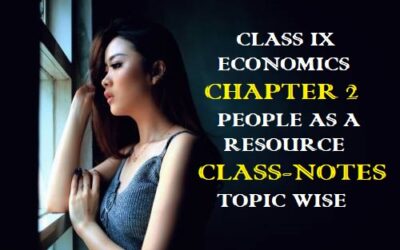 Class IX Economics Chapter 2: People as a Resource Class Notes