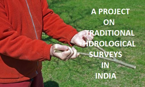 Traditional Hydrological Surveys: A Project On Tools and Techniques For Water Detection