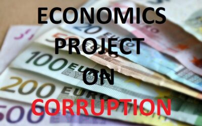 Class 10 Economics Project on Social Issue “Effect Of Corruption On India’s Economy”