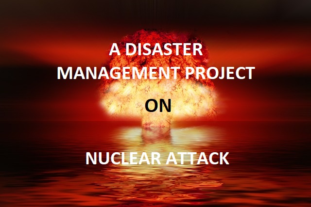 Exploring Disaster Management Techniques: A School Project on Nuclear Attack