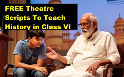 “From Books to Backstage: Creative Theatre Scripts for Class VI History”